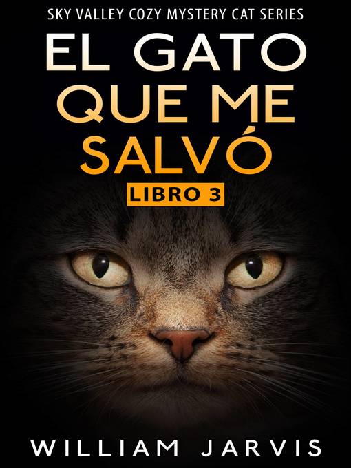 Title details for El Gato que me Salvó by William Jarvis - Available